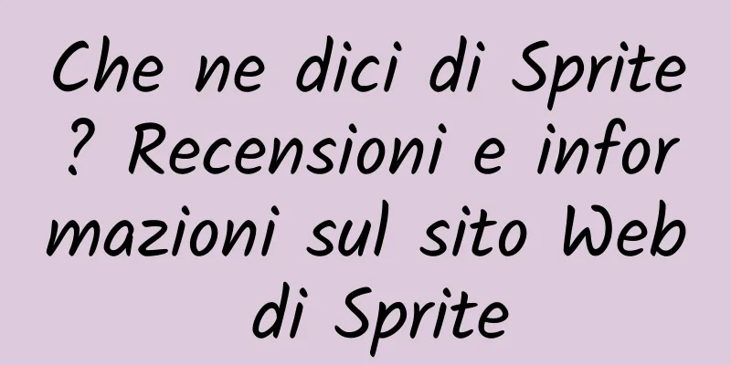 Che ne dici di Sprite? Recensioni e informazioni sul sito Web di Sprite
