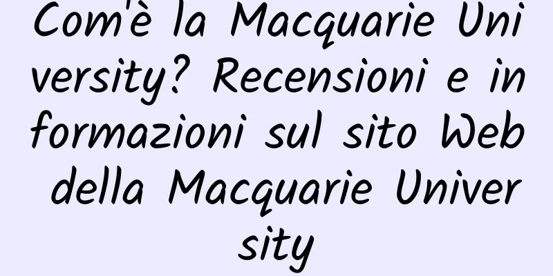 Com'è la Macquarie University? Recensioni e informazioni sul sito Web della Macquarie University