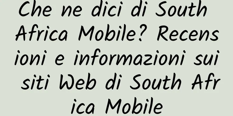 Che ne dici di South Africa Mobile? Recensioni e informazioni sui siti Web di South Africa Mobile