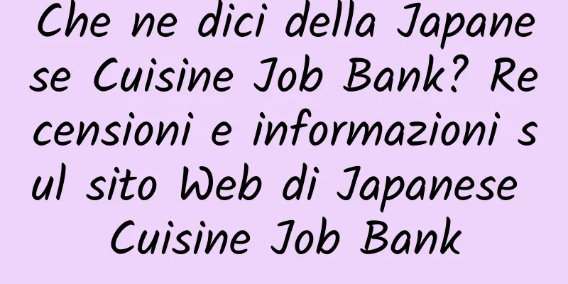 Che ne dici della Japanese Cuisine Job Bank? Recensioni e informazioni sul sito Web di Japanese Cuisine Job Bank