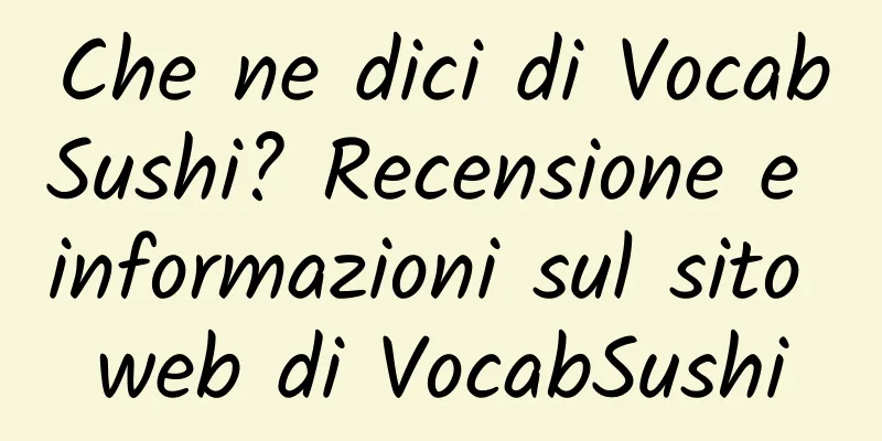 Che ne dici di VocabSushi? Recensione e informazioni sul sito web di VocabSushi