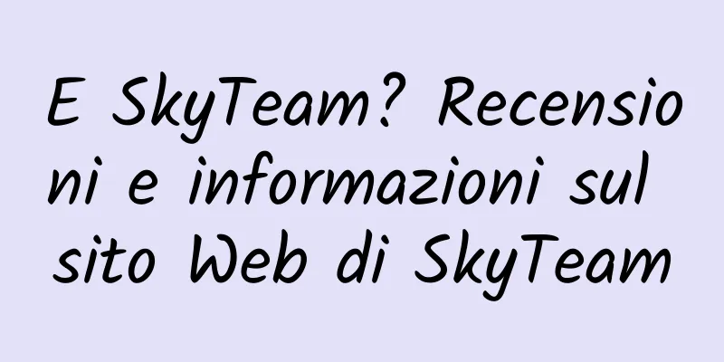 E SkyTeam? Recensioni e informazioni sul sito Web di SkyTeam