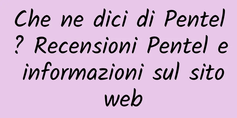 Che ne dici di Pentel? Recensioni Pentel e informazioni sul sito web