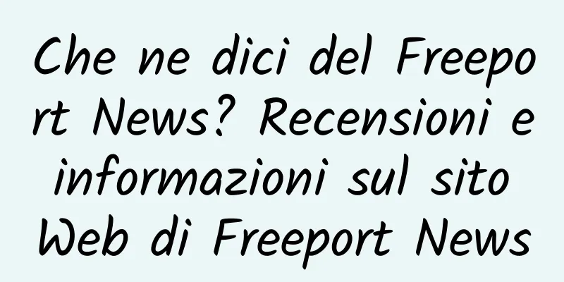 Che ne dici del Freeport News? Recensioni e informazioni sul sito Web di Freeport News