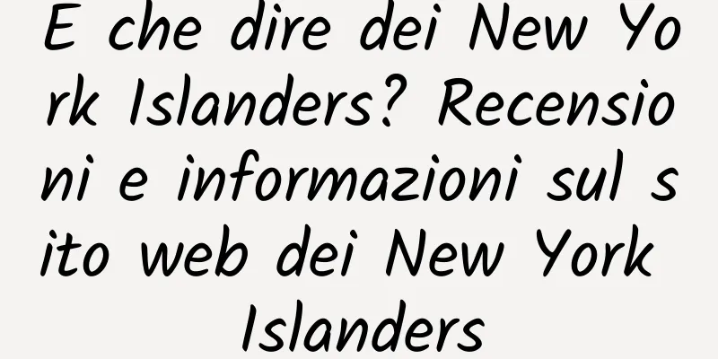 E che dire dei New York Islanders? Recensioni e informazioni sul sito web dei New York Islanders
