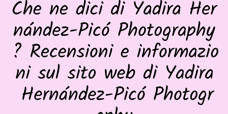 Che ne dici di Yadira Hernández-Picó Photography? Recensioni e informazioni sul sito web di Yadira Hernández-Picó Photography