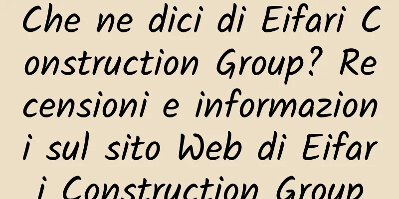 Che ne dici di Eifari Construction Group? Recensioni e informazioni sul sito Web di Eifari Construction Group