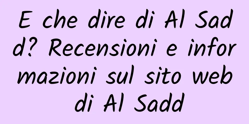 E che dire di Al Sadd? Recensioni e informazioni sul sito web di Al Sadd