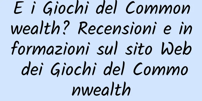 E i Giochi del Commonwealth? Recensioni e informazioni sul sito Web dei Giochi del Commonwealth
