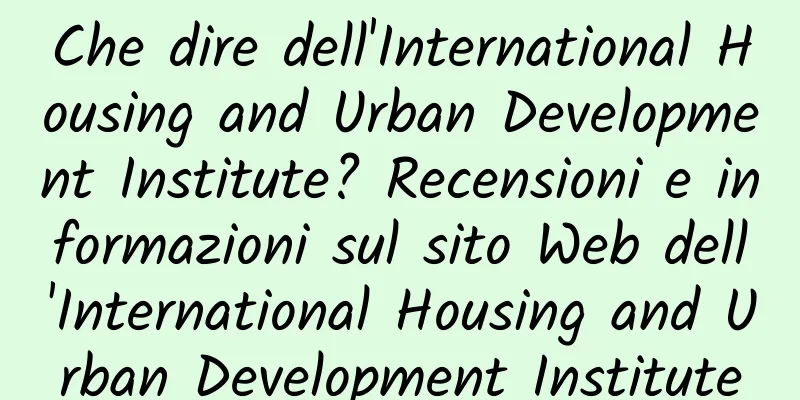 Che dire dell'International Housing and Urban Development Institute? Recensioni e informazioni sul sito Web dell'International Housing and Urban Development Institute