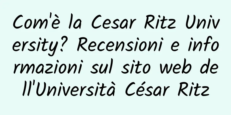 Com'è la Cesar Ritz University? Recensioni e informazioni sul sito web dell'Università César Ritz