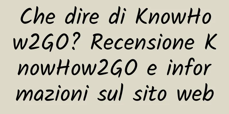 Che dire di KnowHow2GO? Recensione KnowHow2GO e informazioni sul sito web