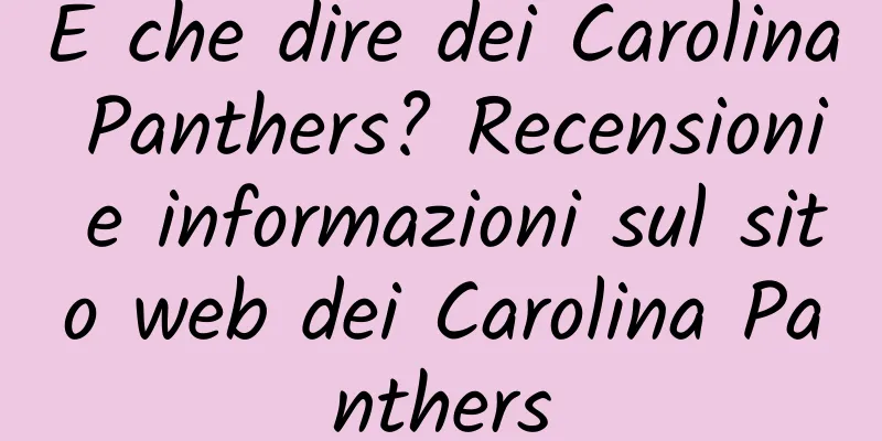 E che dire dei Carolina Panthers? Recensioni e informazioni sul sito web dei Carolina Panthers