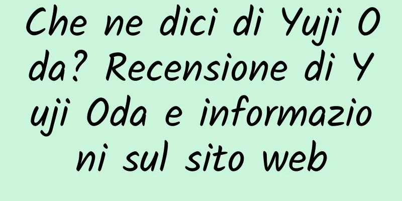 Che ne dici di Yuji Oda? Recensione di Yuji Oda e informazioni sul sito web