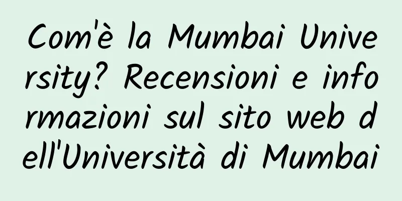 Com'è la Mumbai University? Recensioni e informazioni sul sito web dell'Università di Mumbai