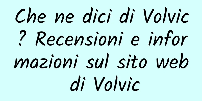 Che ne dici di Volvic? Recensioni e informazioni sul sito web di Volvic