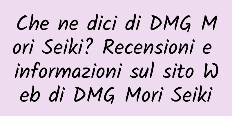 Che ne dici di DMG Mori Seiki? Recensioni e informazioni sul sito Web di DMG Mori Seiki