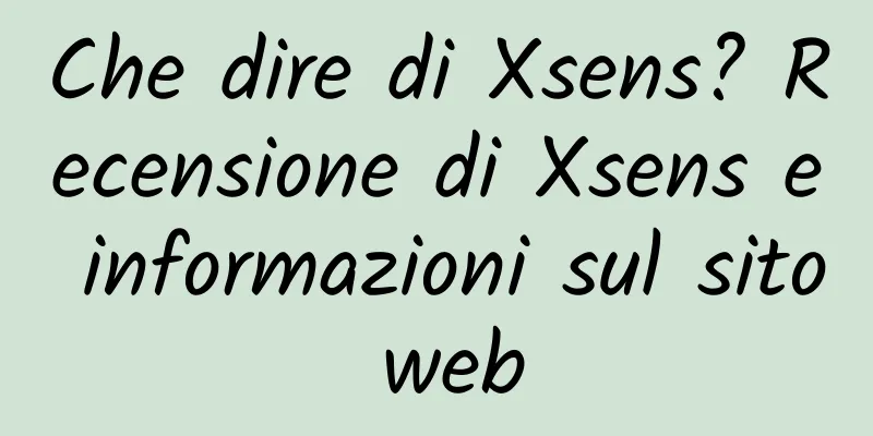 Che dire di Xsens? Recensione di Xsens e informazioni sul sito web