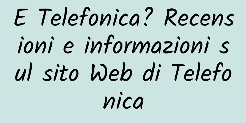 E Telefonica? Recensioni e informazioni sul sito Web di Telefonica