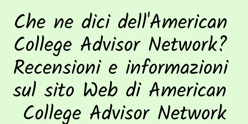 Che ne dici dell'American College Advisor Network? Recensioni e informazioni sul sito Web di American College Advisor Network