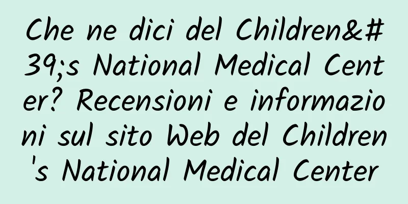 Che ne dici del Children's National Medical Center? Recensioni e informazioni sul sito Web del Children's National Medical Center