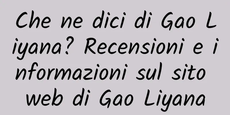 Che ne dici di Gao Liyana? Recensioni e informazioni sul sito web di Gao Liyana