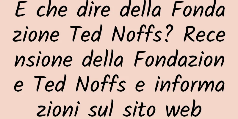 E che dire della Fondazione Ted Noffs? Recensione della Fondazione Ted Noffs e informazioni sul sito web