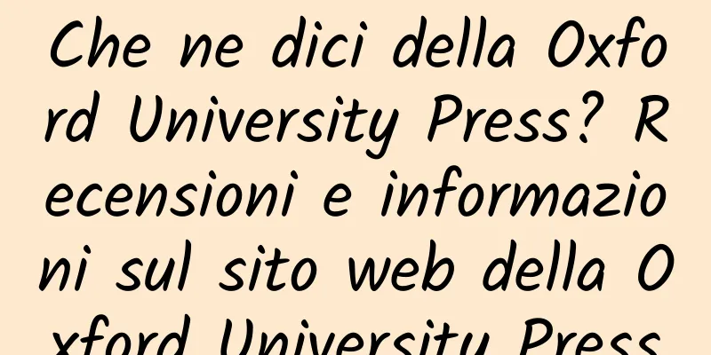Che ne dici della Oxford University Press? Recensioni e informazioni sul sito web della Oxford University Press