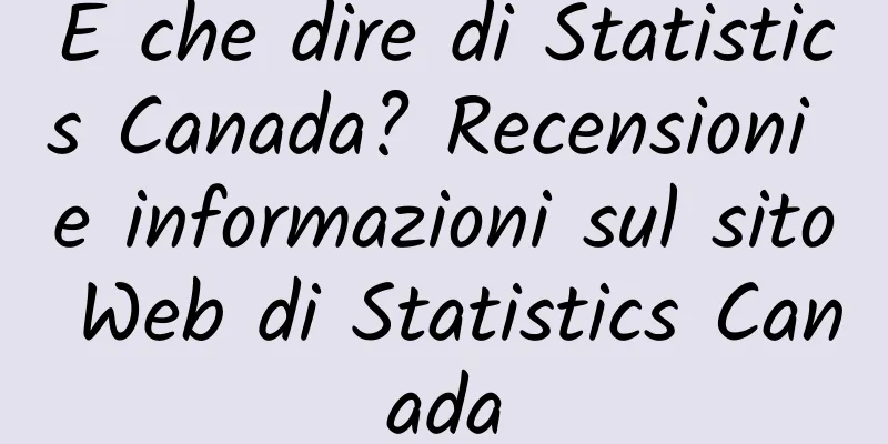 E che dire di Statistics Canada? Recensioni e informazioni sul sito Web di Statistics Canada