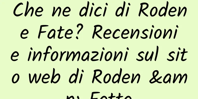 Che ne dici di Roden e Fate? Recensioni e informazioni sul sito web di Roden & Fette