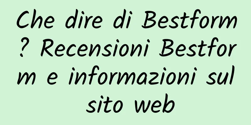 Che dire di Bestform? Recensioni Bestform e informazioni sul sito web
