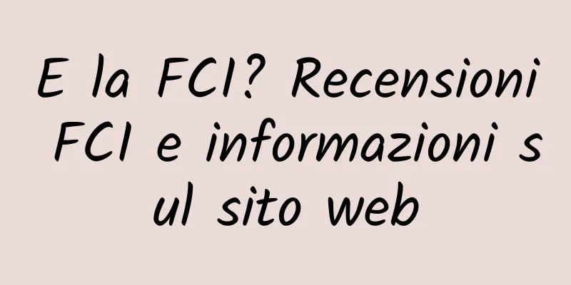 E la FCI? Recensioni FCI e informazioni sul sito web