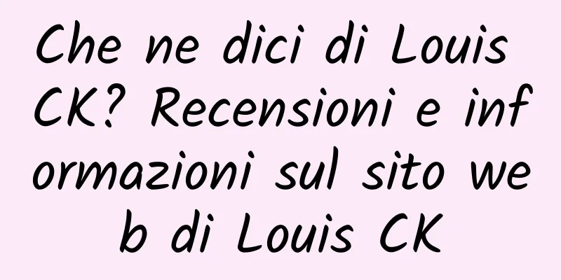 Che ne dici di Louis CK? Recensioni e informazioni sul sito web di Louis CK
