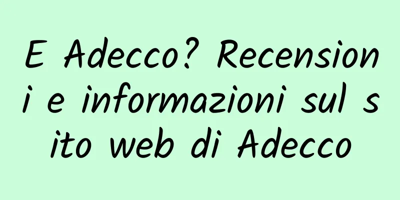 E Adecco? Recensioni e informazioni sul sito web di Adecco