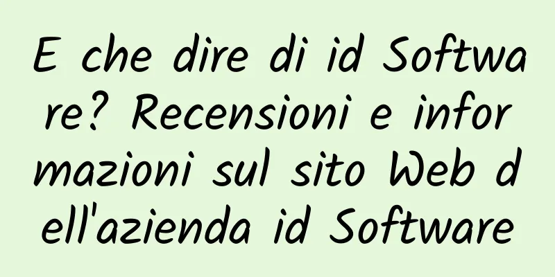 E che dire di id Software? Recensioni e informazioni sul sito Web dell'azienda id Software