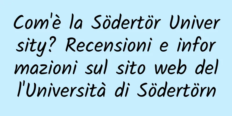 Com'è la Södertör University? Recensioni e informazioni sul sito web dell'Università di Södertörn