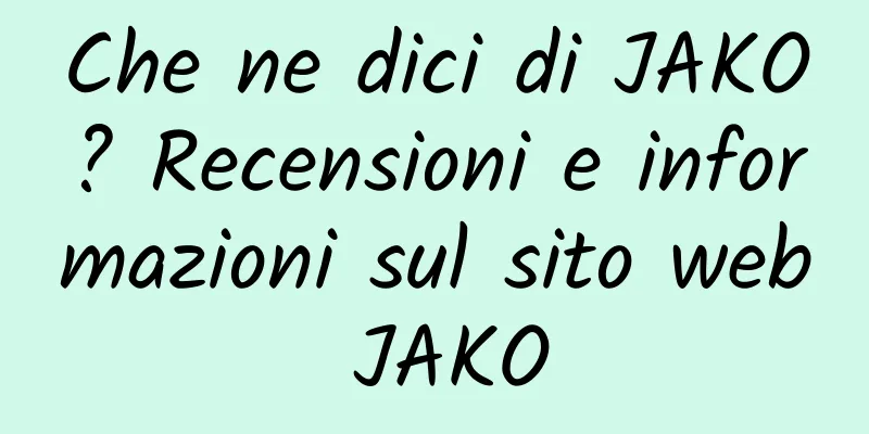 Che ne dici di JAKO? Recensioni e informazioni sul sito web JAKO