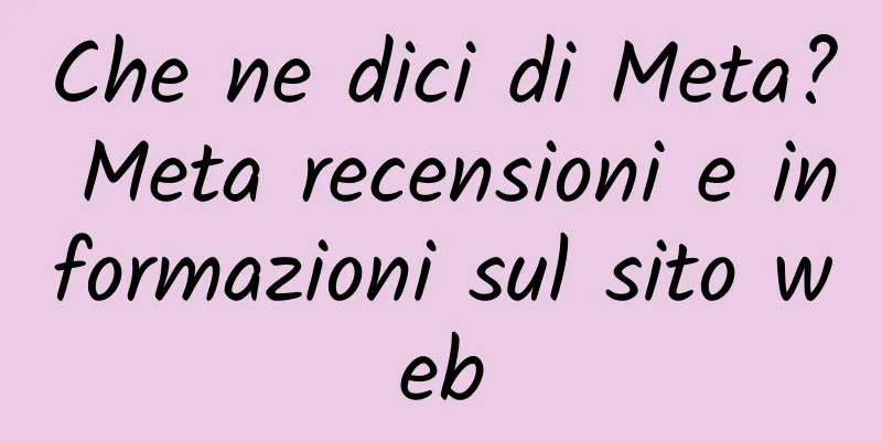 Che ne dici di Meta? Meta recensioni e informazioni sul sito web