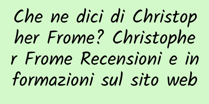 Che ne dici di Christopher Frome? Christopher Frome Recensioni e informazioni sul sito web