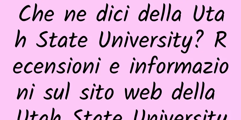 Che ne dici della Utah State University? Recensioni e informazioni sul sito web della Utah State University