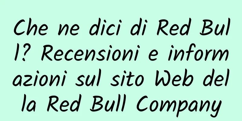 Che ne dici di Red Bull? Recensioni e informazioni sul sito Web della Red Bull Company