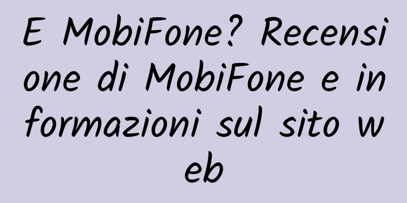 E MobiFone? Recensione di MobiFone e informazioni sul sito web