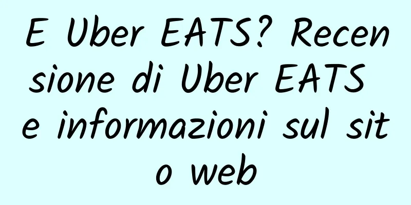 E Uber EATS? Recensione di Uber EATS e informazioni sul sito web