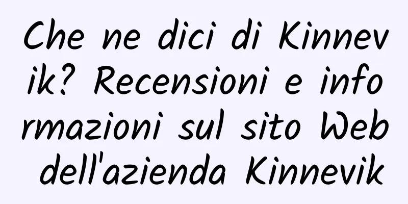 Che ne dici di Kinnevik? Recensioni e informazioni sul sito Web dell'azienda Kinnevik