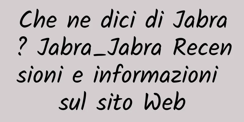 Che ne dici di Jabra? Jabra_Jabra Recensioni e informazioni sul sito Web