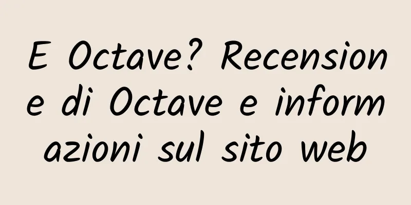 E Octave? Recensione di Octave e informazioni sul sito web