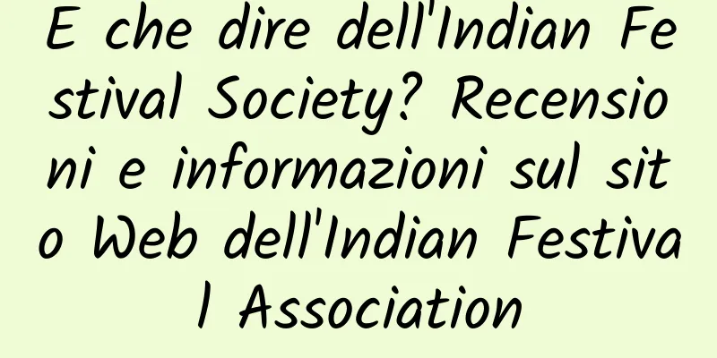 E che dire dell'Indian Festival Society? Recensioni e informazioni sul sito Web dell'Indian Festival Association