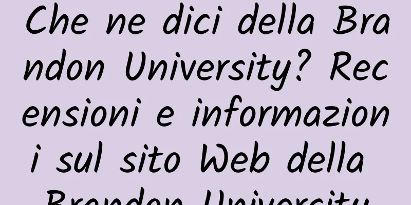 Che ne dici della Brandon University? Recensioni e informazioni sul sito Web della Brandon University