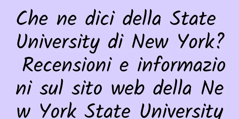 Che ne dici della State University di New York? Recensioni e informazioni sul sito web della New York State University