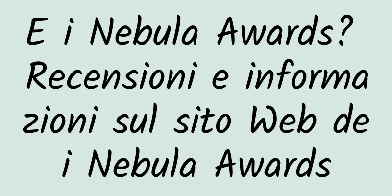 E i Nebula Awards? Recensioni e informazioni sul sito Web dei Nebula Awards